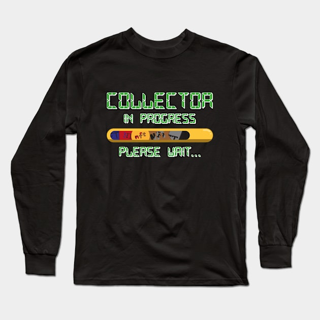 NFT Collector in progress Long Sleeve T-Shirt by Rocadisseny